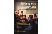 Historie, Mytologi & Samfund - Sang og vise i Danmark - Historie & Samfund - hardcover - 9788775971183