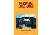 Biografi og memoirs - Over bjerge langs floder - Biografi & Erindring - Hæftet - 9788794568067