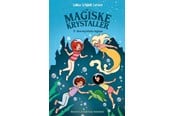 Børnebøger - De magiske krystaller 2: Den mystiske lagune - Børnebog - Hardcover - 9788741528472