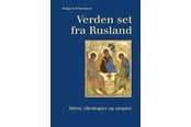 Historie, Mytologi & Samfund - Verden set fra Rusland - Historie & Samfund - hardback - 9788775973361