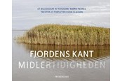 Historie, Mytologi & Samfund - Fjordens kant - Historie & Samfund - hardcover - 9788776231132