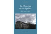 Religion & Filosofi - En filosofisk fødselshjælper - Religion & Filosofi - Hæftet - 9788776307325