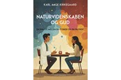 Religion & Filosofi - Naturvidenskaben og Gud - Religion & Filosofi - Hæftet - 9788776500153