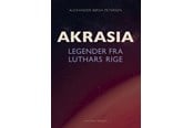 Skønlitteratur & Fiktion - Akrasia - Skønlitteratur & Fiktion - Hæftet - 9788776501570