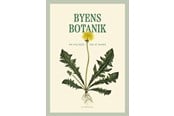 Natur & Videnskab - Byens botanik book - Natur & Videnskab - Hardcover - 9788702434231