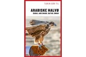 Rejsebøger - Turen Går Til Arabiske Halvø - Rejsebog - Hæftet - 9788740021790