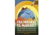 Historie, Mytologi & Samfund - Fra mirakel til mareridt - Historie & Samfund - Hæftet - 9788712804017