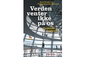 Historie, Mytologi & Samfund - Verden venter ikke på os - Historie & Samfund - Hæftet - 9788712805137
