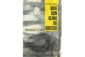 Religion & Filosofi - Krig køn klima og Kristus - Religion & Filosofi - Hæftet - 9788741011257