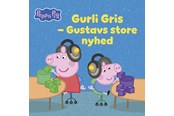 Børnebøger - Peppa Pig - Gurli Gris - Gustavs store nyhed - Børnebog - Hardcover - 9788741533681
