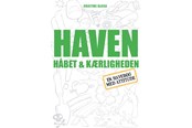 Have - Haven håbet og kærligheden - Have - Hæftet - 9788771711653