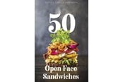 Kogebøger - 50 Open Face Sandwiches - Kogebog - hardback - 9788771717785