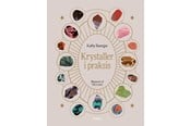 Krop & Sind - Krystaller i praksis - Krop & Sind - hardback - 9788776194536