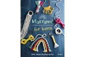 Hobby - Makramé for børn - Hobby - hardback - 9788776191542