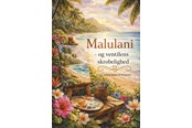 Børnebøger - Malulani - Børnebog - Hardcover - 9788776501242