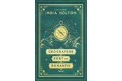 Skønlitteratur & Fiktion - Geografens kort over romantik - Skønlitteratur & Fiktion - Hæftet - 9788776411145
