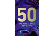Hobby - 50 spil du skal spille før du dør - Hobby - Hæftet - 9788776231903