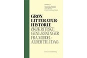 Historie, Mytologi & Samfund - Grøn litteraturhistorie - Historie & Samfund - hardback - 9788775973576