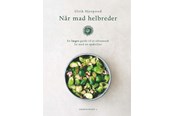 Kogebøger - Når mad helbreder - Kogebog - hardcover - 9788773395004