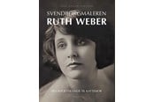 Kunst & Kultur - Svendborgmaleren Ruth Weber - Kunst & Kultur - Hæftet - 9788776502263