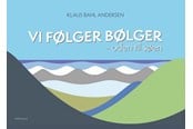 Digte - Vi følger bølger - Digte - Hardcover - 9788776502072