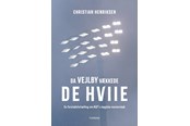 Historie, Mytologi & Samfund - Da Vejlby vækkede DE HVIIE - Historie & Samfund - Hæftet - 9788743619017