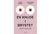 Biografi og memoirs - En knude i brystet - Biografi & Erindring - Hæftet - 9788743608769