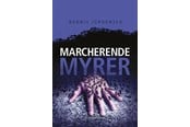 Krimi & Spænding - En Roland Triel-krimi #4: Marcherende Myrer - Krimi & Spænding - paperback - 9788776540135