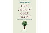 Biografi og memoirs - Hvis jeg kan gøre noget - Biografi & Erindring - Hæftet - 9788743900344