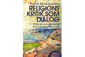 Religion & Filosofi - Religionskritik som dialog - Religion & Filosofi - Hæftet - 9788741010847