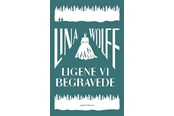 Skønlitteratur & Fiktion - Ligene vi begravede - Skønlitteratur & Fiktion - hardcover - 9788712805663