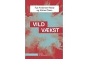 Historie, Mytologi & Samfund - Vild vækst - Historie & Samfund - Hæftet - 9788712800668