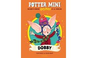 Børnebøger - Potter Mini - Dobby - Børnebog - Hardcover - 9788702459197