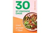 Kogebøger - 30 styrkende dage med protein + fiber - Kogebog - hardback - 9788740062526