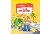 Børnebøger - Hjælp til - med byggeriet - Børnebog - Hardcover - 9788776373627