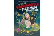 Børnebøger - Utrolige videnskabsfolk og deres vilde opdagelser - Børnebog - Hardcover - 9788702443844