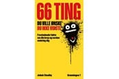 Humor - 66 TING DU VILLE ØNSKE DU IKKE VIDSTE - Humor - Hæftet - 9788785536556
