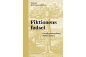 Kunst & Kultur - Fiktionens fødsel - Kunst & Kultur - Hardback - 9788775974931