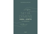 Krop & Sind - Tæt på demens - Krop & Sind - Hæftet - 9788785372222