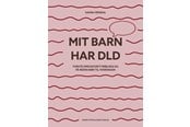 Krop & Sind - Mit barn har DLD - Krop & Sind - Hæftet - 9788771859768