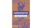 Historie, Mytologi & Samfund - Førkrigstid - Historie & Samfund - Hæftet - 9788712800699