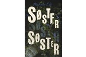 Ungdomsbøger - SØSTER SØSTER - Ungdomsbog - paperback - 9788762747500