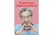 Biografi og memoirs - Vi skal have noget at grine af - I godt selskab med Kirsten Danmarks ældste - Biografi & Erindring - Hæftet - 9788702467383
