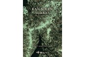 Skønlitteratur & Fiktion - Kan solen sukke? - Skønlitteratur & Fiktion - hardback - 9788785393975