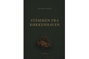 Digte - Stemmen fra køkkenhaven - Digte - Hæftet - 9788776503024