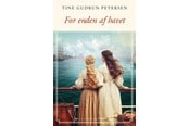 Skønlitteratur & Fiktion - For enden af havet - Skønlitteratur & Fiktion - Hæftet - 9788775964505