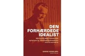 Biografi og memoirs - Den forhærdede idealist - Biografi & Erindring - Hæftet - 9788712804970