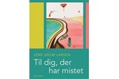 Krop & Sind - Til dig der har mistet - Krop & Sind - Hæftet - 9788741012100