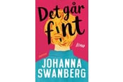Skønlitteratur & Fiktion - Det går fint - Skønlitteratur & Fiktion - Hæftet - 9788776411572