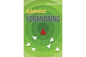 Historie, Mytologi & Samfund - Absolut Forandring - Historie & Samfund - hardcover - 9788702420593